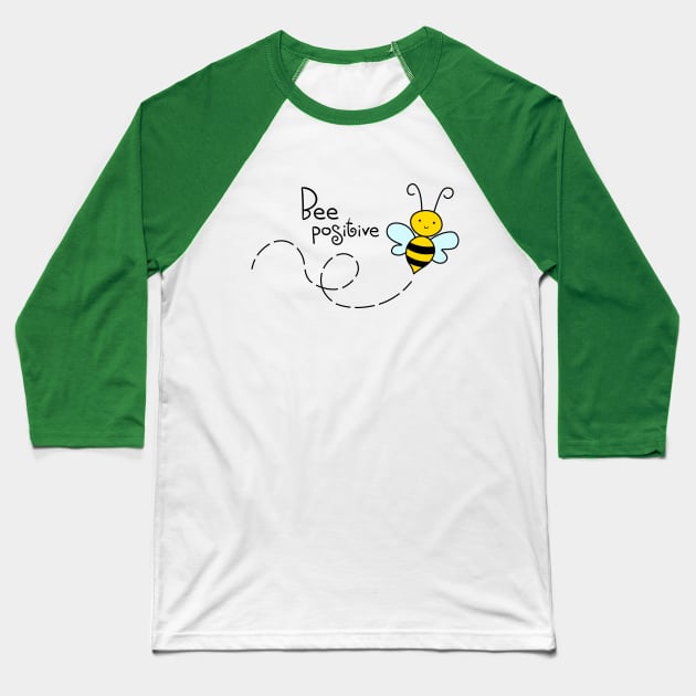 Bee positive Baseball T-Shirt by RetroDesign